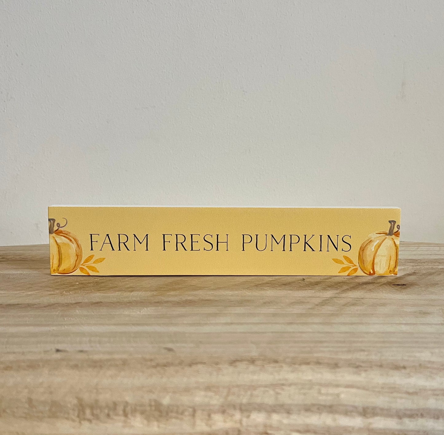 “Farm Fresh Pumpkins” Wooden Block