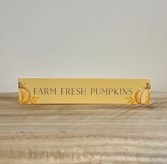 “Farm Fresh Pumpkins” Wooden Block