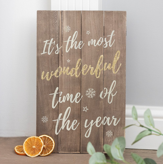 The Most Wonderful Time Wooden Plaque